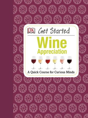 cover image of Get Started: Wine Appreciation